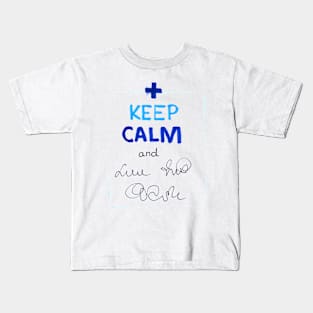 Keep Calm And Doctor On Kids T-Shirt